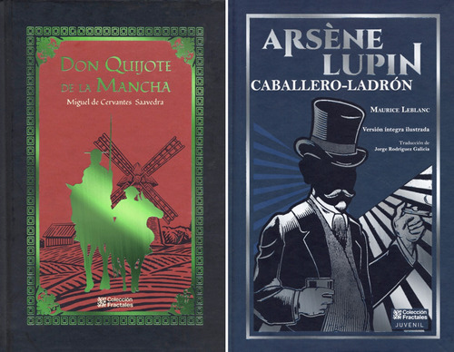 Don Quijote De La Mancha + Arséne Lupin: Caballero Ladrón