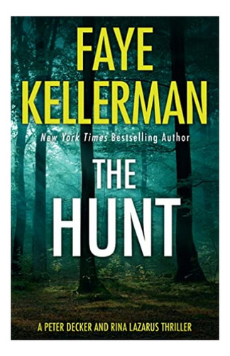 The Hunt - Faye Kellerman. Eb4