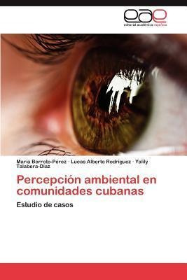 Percepcion Ambiental En Comunidades Cubanas - Mar A Borro...