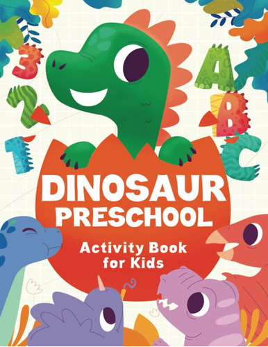 Libro Actividades Preescolares Dinosaurios Niños 3 A 5 Años:
