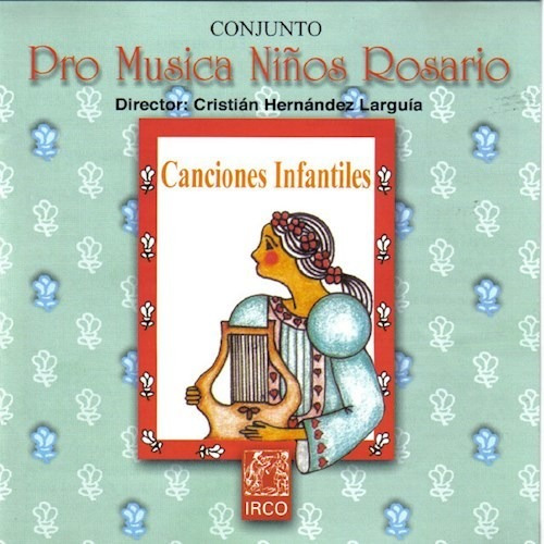 Canciones Infantiles - Pro Musica De Rosario (cd)