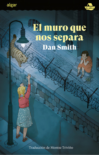 El muro que nos separa, de Dan Smith. Editorial Algar Editorial en español, 2024