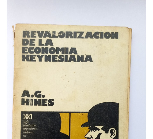 Revalorización De La Economía Keynesiana A.g. Hines