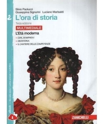 Libro - L'ora Di Storia 2: L'eta Moderna* + E-book