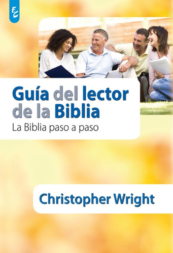 Guía Del Lector De La Biblia, Christopher Wright