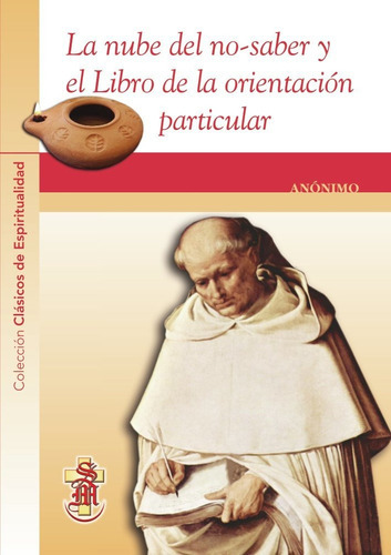 La Nube Del No-saber Y El Libro De La Orientación Particular, De Anónimo. Editorial Santa María, Tapa Blanda En Español