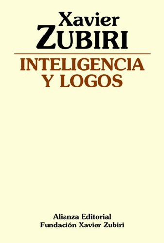 Inteligencia y logos (Obras de Xavier Zubiri), de Zubiri, Xavier. Alianza Editorial, tapa pasta blanda, edición edicion en español, 1982