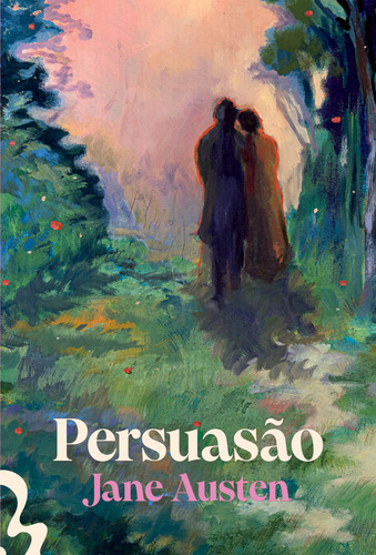 Persuasão, De Jane Austen. Editorial Editora Antofágica, Capa Dura, Edição 1 Em Português, 2024