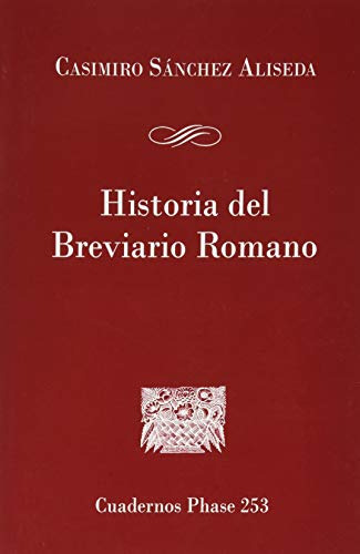 Historia Del Breviario Romano: 253 -cuadernos Phase-