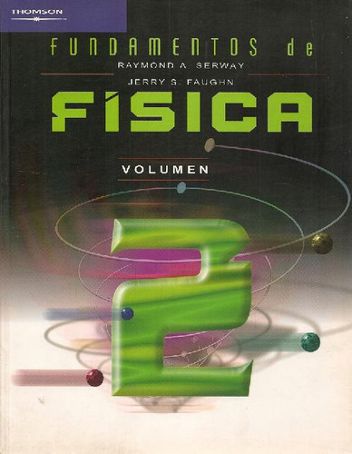 Libro Fundamentos De Fisica Serway - Volumen 2 De Raymond  A