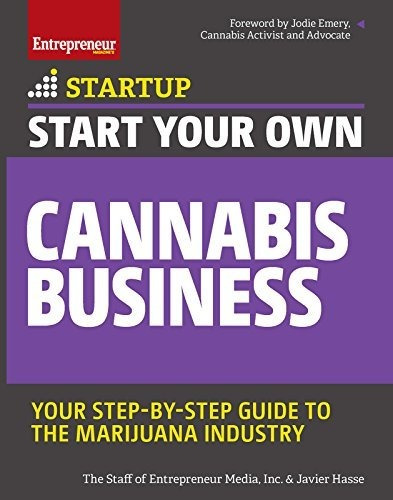 Book : Start Your Own Cannabis Business Your Step-by-step..