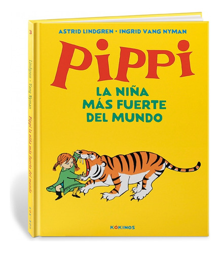 Pippi La Niña Más Fuerte Del Mundo (nuevo) - Astrid Lindgren