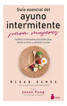 Comprar Guia Esencial Del Ayuno Intermitente Para Mujeres - Megan Ra