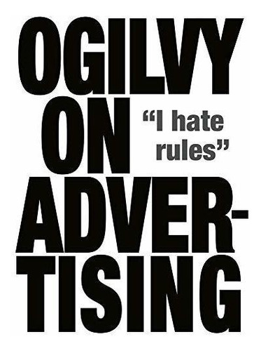 Book : Ogilvy On Advertising - Ogilvy, David