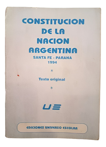 Constitución De La Nación Argentina Santa Fe - Paraná 1994