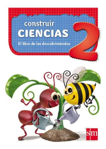 Libro - Construir Ciencias 2 - El Libro De Los Descubrimien