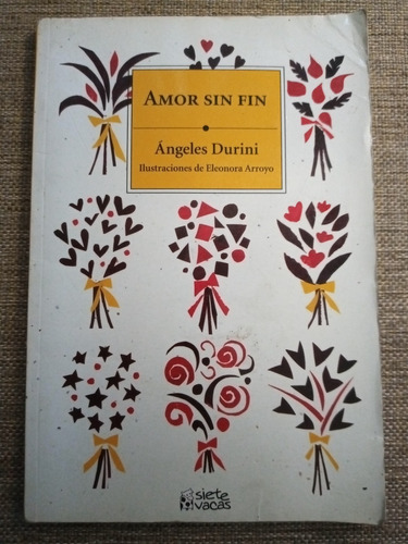 Amor Sin Fin - Ángeles Durini - Ed. Norma - Siete Vacas 