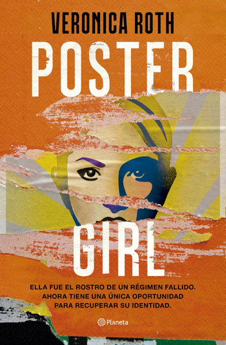 Poster Girl - Veronica Roth - Planeta - Libro