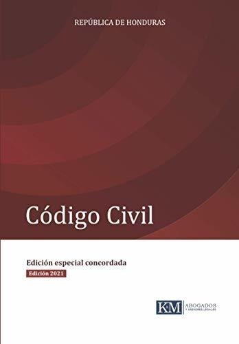 Código Civil De La República De Honduras: Edición Especial C