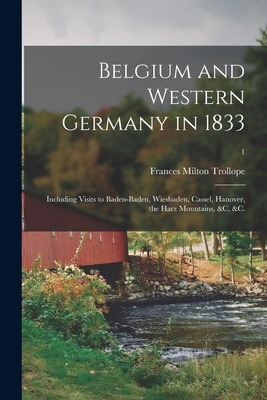 Libro Belgium And Western Germany In 1833: Including Visi...