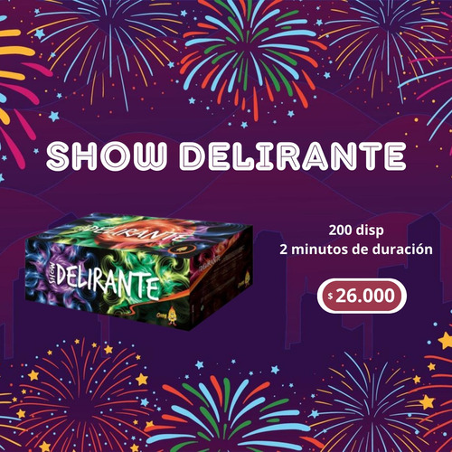 Show Delirante - Fuegos Artificiales - Fiestas