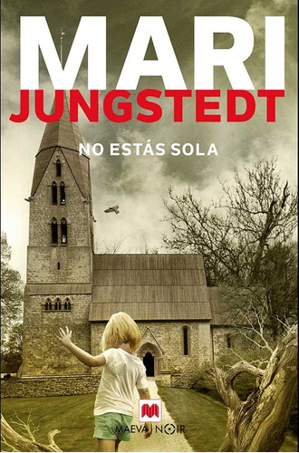 No Estas Sola - Mari Jungstedt - Maeva