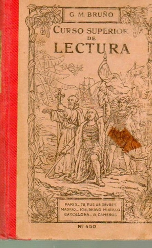 Libro Antiguo (1920) Curso Superior De Lectura  G M Bruño)