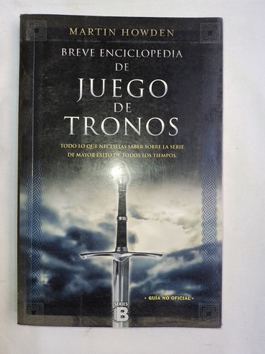 Breve Enciclopedia De Juego De Tronos / Howden, Martin