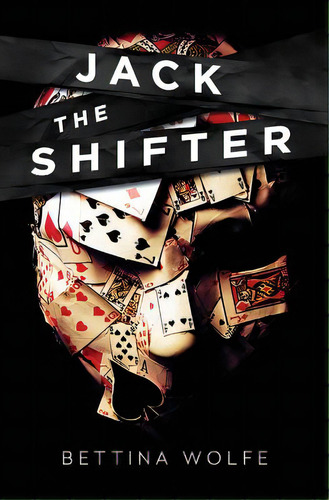 Jack The Shifter, De Wolfe, Bettina. Editorial Lightning Source Inc, Tapa Blanda En Inglés