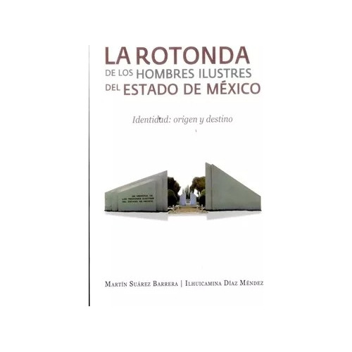 La Rotonda Hombres Ilustres De México, Suárez Barrera, Dipon