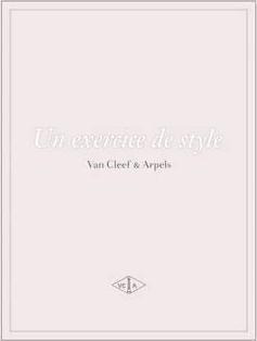 Exercise In Style, Van Cleef And Arpels - Edition Gallimard