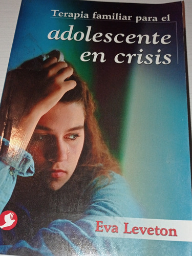 Libro Terapia Familiar Para El Adolescente En Crisis Leveton (Reacondicionado)