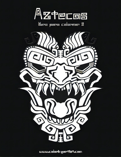 Aztecas Libro Para Colorear 2, De Snels, Nick. Editorial Createspace, Tapa Blanda En Español
