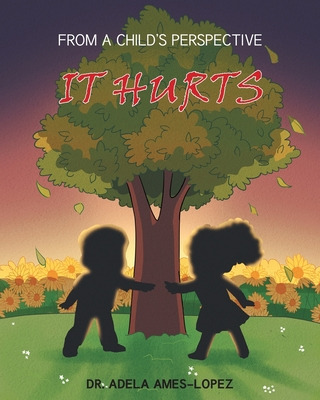 Libro It Hurts (from A Child's Perspective) - Ames-lopez,...
