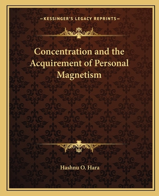 Libro Concentration And The Acquirement Of Personal Magne...