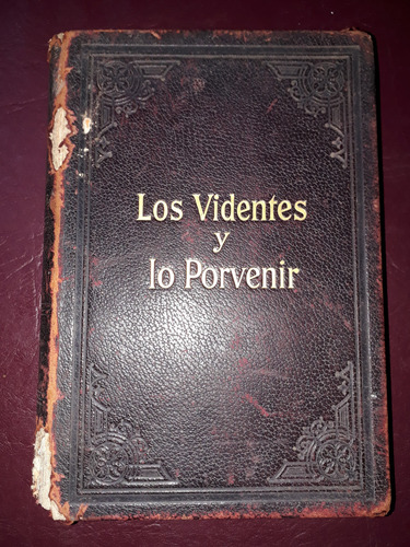 Los Videntes Y Lo Porvenir-l. R. Conradi- (Usado)