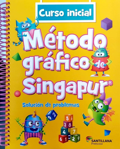 Libro Método Gráfico De Singapur Curso Inicial - Santillana