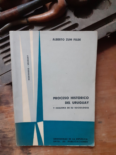  El Proceso Histórico Del Uruguay Y Esquema De Su Sociología