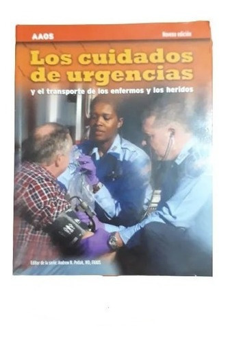 Los Cuidados De Urgencia - Aaos - 9na Edición - A. N. Polla