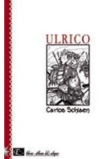 Libro - Ulrico - La Historia Secreta De La Conquista - C. Sc