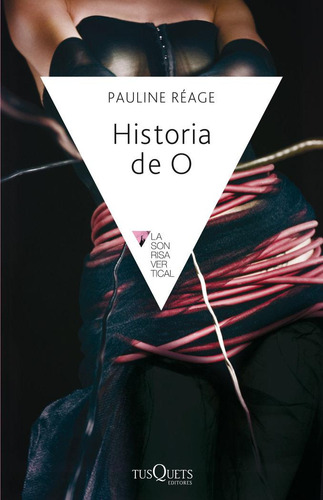 Libro: Historia De O. Reage, Pauline. Tusquets Editores S.a.