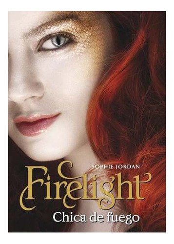 Libro Firelight. Chica De Fuego /808