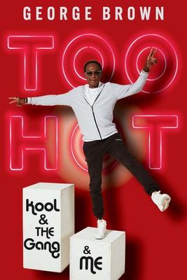Libro Too Hot: Kool & The Gang & Me - Brown, George