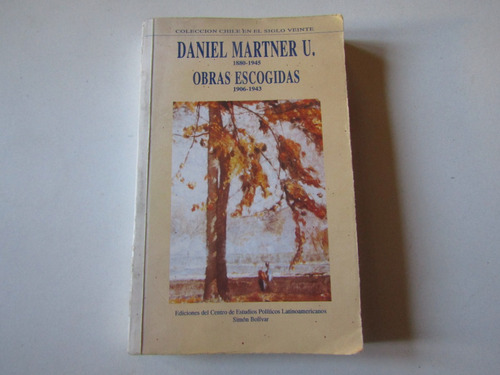 Daniel Martner U. Obras Escogidas 1880-1945