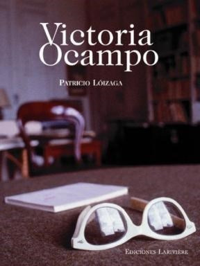 Libro Victoria Ocampo De Patricio Loizaga