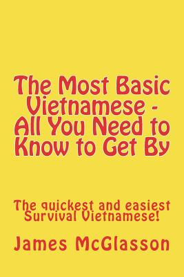 Libro The Most Basic Vietnamese - All You Need To Know To...