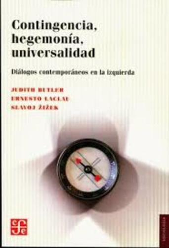 Contingencia, Hegemonia, Universalidad. Dial - Laclau Butler