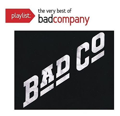 Cd Playlist The Very Best Of Bad Company - Bad Company