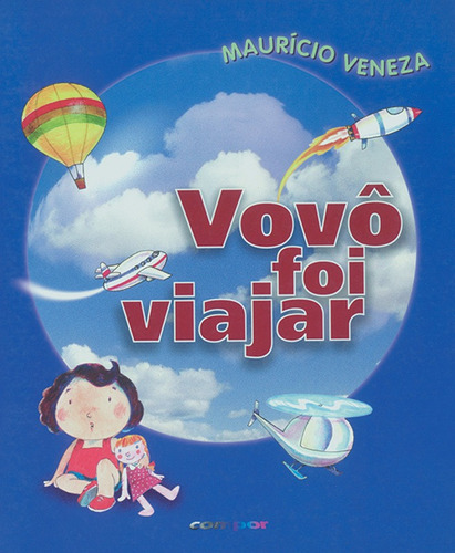 Vovô foi viajar, de Veneza, Maurício. Editora Compor Ltda. em português, 1997