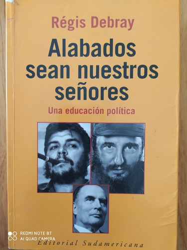 Alabados Sean Nuestros Señores - Regis Debray